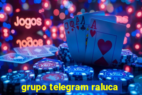 grupo telegram raluca